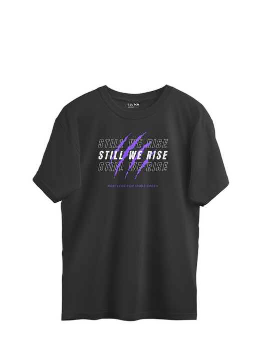 STILL WE RISE| Oversized T-Shirt
