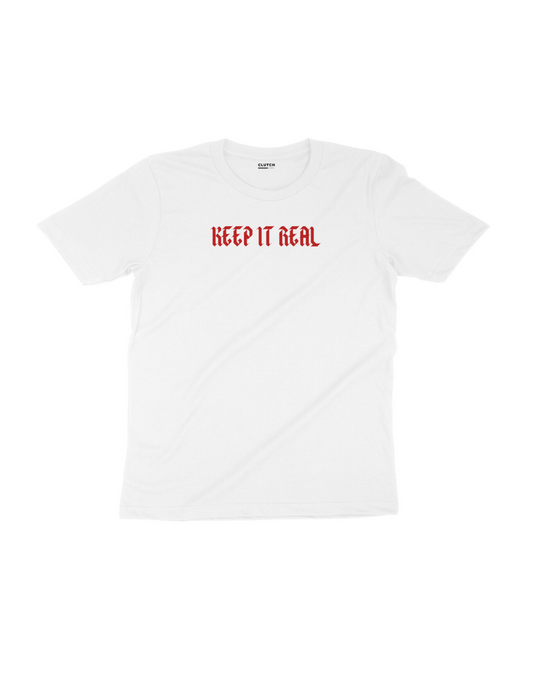 Keep It Real - Half Sleeve T-Shirt