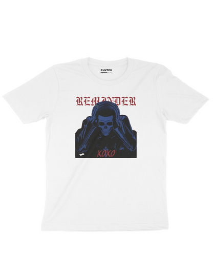 Reminder- The Weeknd- Half Sleeve T-Shirt