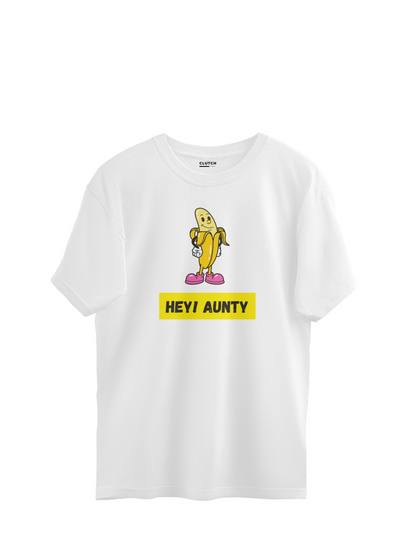 Hey Auntie- Oversized T-Shirts