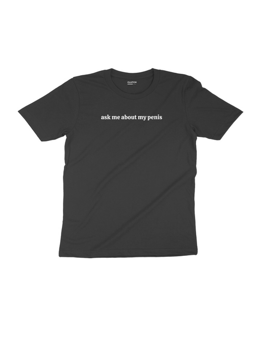 Ask Me About It - Half Sleeve T-Shirt