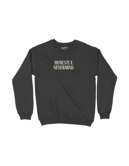 Honestly, Nevermind - Drake - Sweatshirt