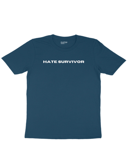 Hate Survivor- Half Sleeve T-Shirt